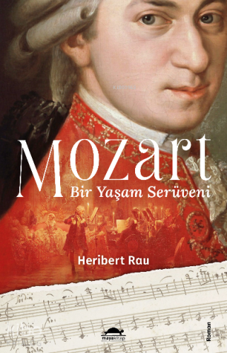 Mozart:Bir Yaşam Serüveni - Kitapiks.com