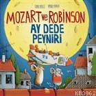 Mozart ve Robinson Ay Dede Peyniri; Öykülerle Meslek Alanları Eğitimi