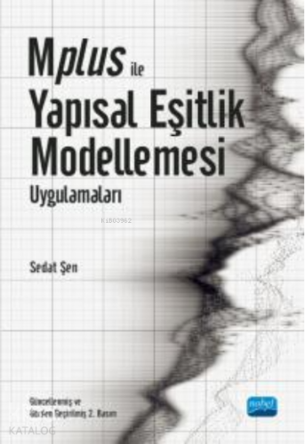 Mplus ile Yapısal Eşitlik Modellemesi Uygulamaları - Kitapiks.com