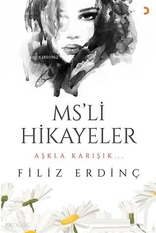 MS'li Hikayeler; Aşkla Karışık - Kitapiks.com
