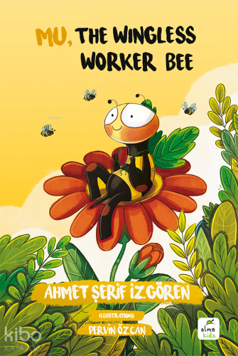 Mu, the Wingless Worker Bee - Kitapiks.com