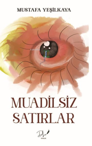 Muadilsiz Satırlar - Kitapiks.com