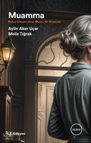 Muamma; Birkaç Cinayet Biraz Merak Bir Müyesser