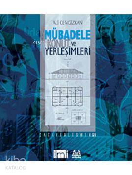 Mübadele Konut ve Yerleşimleri - Kitapiks.com