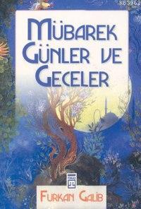 Mübarek Günler ve Geceler - Kitapiks.com