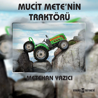 Mucit Mete’nin Traktörü