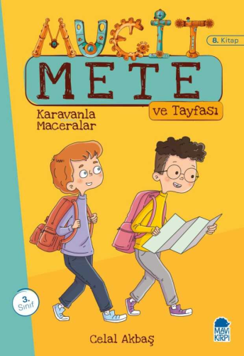 Mucit Mete Ve Tayfası;Karavanla Maceralar