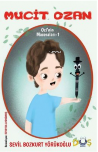 Mucit Ozan - Ozi'nin Maceraları 1
