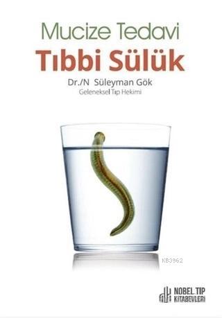 Mucize Tedavi Tıbbi Sülük