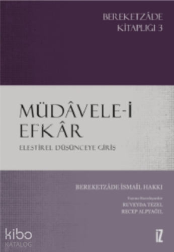 Müdâvele-i Efkâr;Eleştirel Düşünceye Giriş