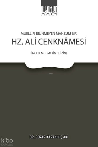 Müellifi Bilinmeyen Manzum Bir Hz. Ali Cenknâmesi