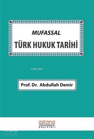 Mufassal Türk Hukuk Tarihi