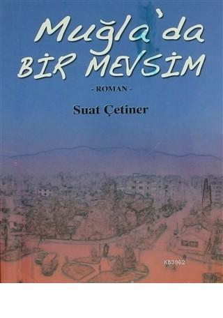 Muğla'da Bir Mevsim