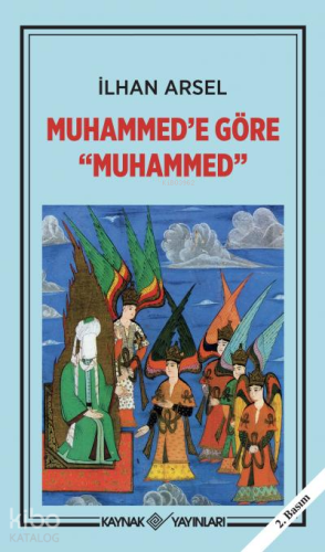 Muhammed’e Göre Muhammed - Kitapiks.com