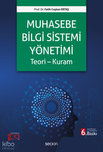Muhasebe Bilgi Sistemi Yönetimi;Teori-Kuram