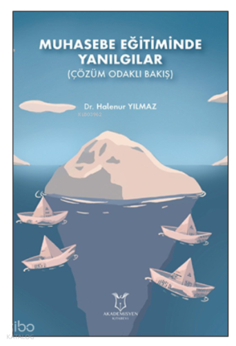 Muhasebe Eğitiminde Yanılgılar (Çözüm Odaklı Bakış)