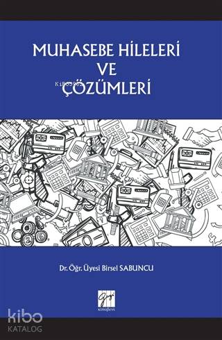 Muhasebe Hileleri ve Çözümleri