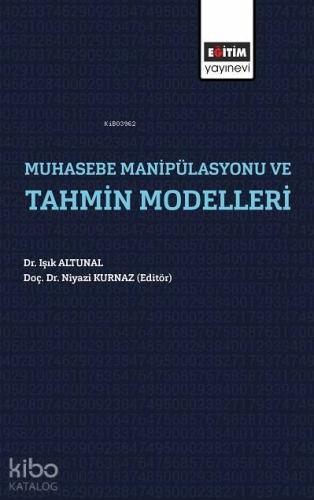 Muhasebe Manipülasyonları ve Tahmin Modelleri