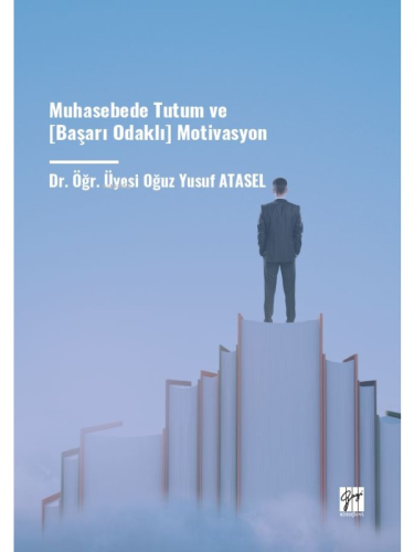 Muhasebede Tutum Ve [Başarı Odaklı] Motivasyon - Kitapiks.com