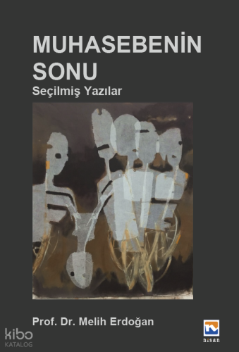 Muhasebenin Sonu;Seçilmiş Yazılar