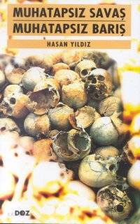 Muhatapsız Savaş Muhatapsız Barış