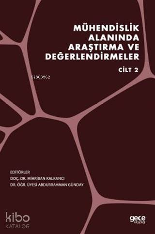 Mühendislik Alanında Araştırma ve Değerlendirmeler Cilt 2