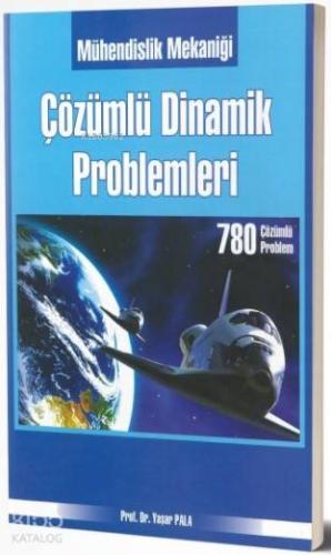 Mühendislik Mekaniği Çözümlü Dinamik Problemleri