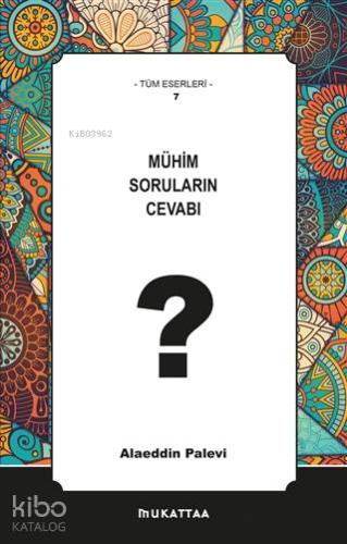 Mühim Soruların Cevabı