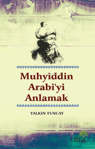 Muhyiddin Arabi’yi Anlamak