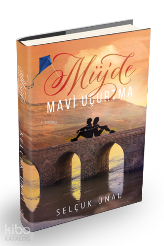 Müjde - Mavi Uçurtma - Kitapiks.com