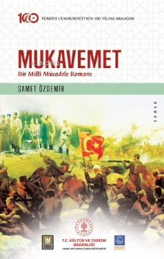 Mukavemet / Bir Millî Mücadele Romanı