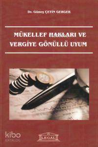 Mükellef Hakları ve Vergiye Gönüllü Uyum