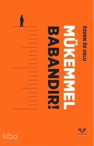 Mükemmel Babandır!