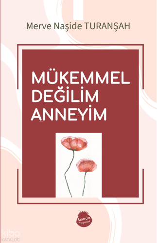 Mükemmel Değilim Anneyim