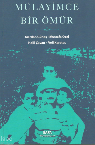 Mülayimce Bir Ömür