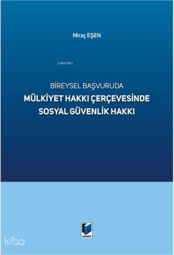 Mülkiyet Hakkı Çerçevesinde Sosyal Güvenlik Hakkı