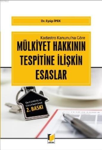 Mülkiyet Hakkının Tespitine İlişkin Esaslar; Kadastro Kanunu'na Göre