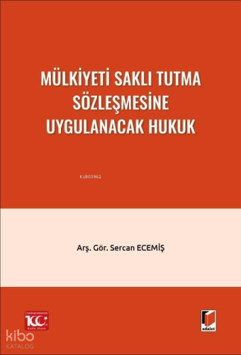 Mülkiyeti Saklı Tutma Sözleşmesine Uygulanacak Hukuk