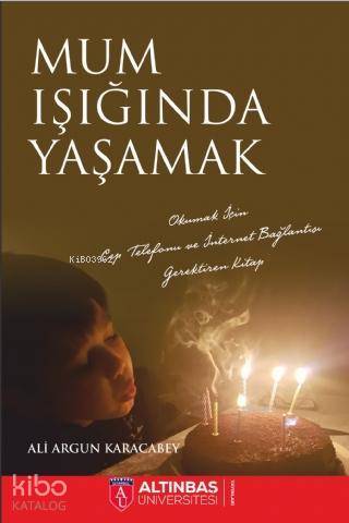 Mum Işığında Yaşamak