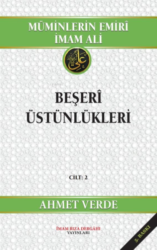 Müminlerin Emiri İmam Ali - Beşeri Üstünlükleri Cilt 2 - Kitapiks.com
