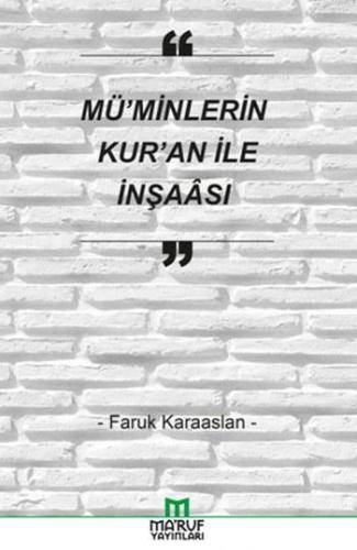 Mü'minlerin Kur'an ile İnşaası
