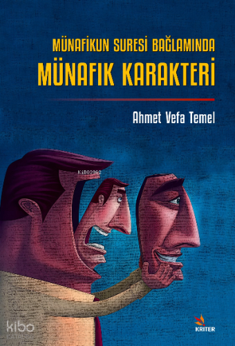 Münafikun Suresi Bağlamında Münafık Karakteri