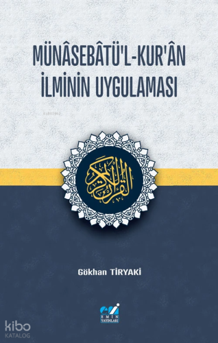 Münâsebâtü'l-Kur'ân İlminin Uygulaması