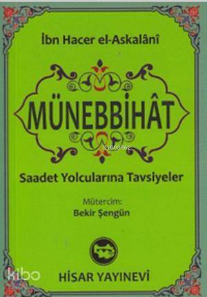Münebbihat (Cep Boy); Saadet Yolcularına Tavsiyeler