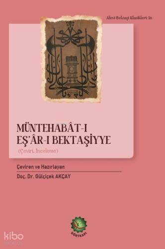 Müntehabât-ı Eş’âr-ı Bektaşiyye;Çeviri, İnceleme