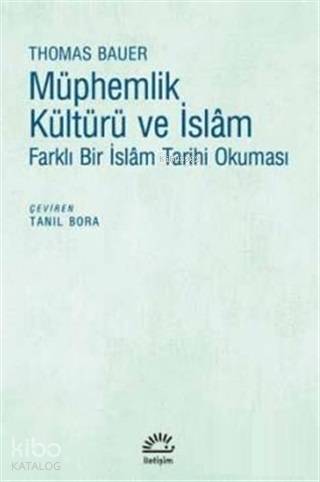 Müphemlik Kültürü ve İslam Farklı Bir İslam Tarihi Okuması