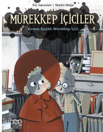 Mürekkep İçiciler Cilt 4 - Kırmızı Başlıklı Mürekkep İçici