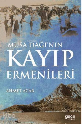 Musa Dağı'nın Kayıp Ermenileri