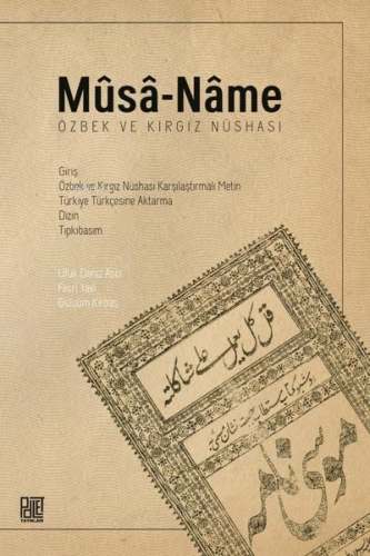 Mûsâ - Nâme: Özbek ve Kırgız Nüshası