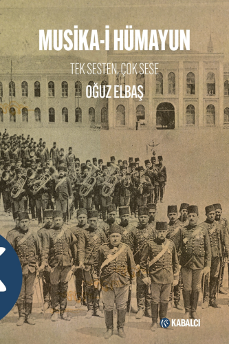 Musika - i Hümayun;Tek Sesten Çok Sese - Kitapiks.com